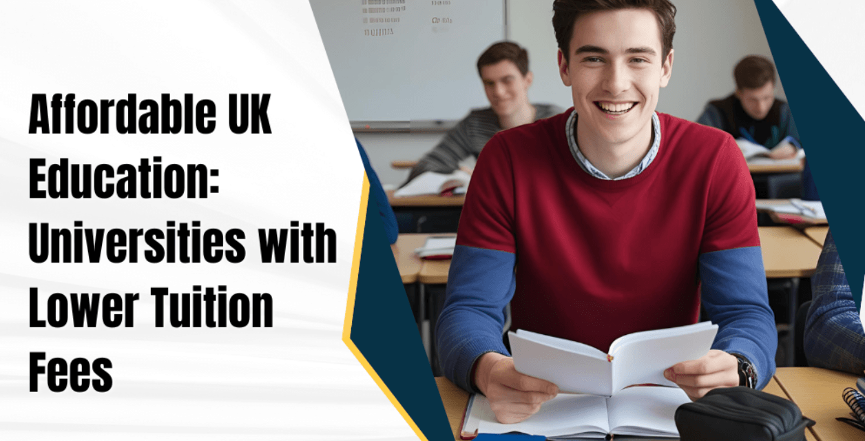 Affordable UK Education: Universities with Lower Tuition Fees